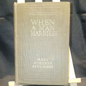 Vintage Book 'When a Man Marries' by Mary Roberts Rinehart